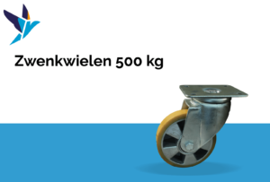 Zwenkwielen 500 kg